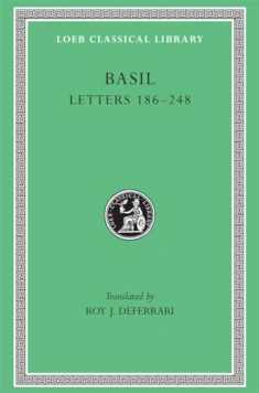 Basil: Letters 186-248, Volume III (Loeb Classical Library No. 243)