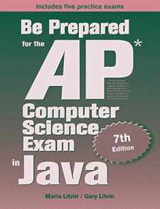 Be Prepared for the AP Computer Science Exam in Java