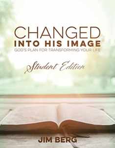 Changed into His Image: Student Edition
