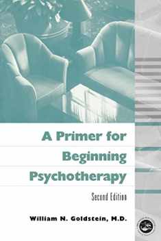 A Primer for Beginning Psychotherapy (Second Edition)