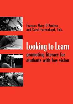 Looking to Learn: Promoting Literacy for Students With Low Vision