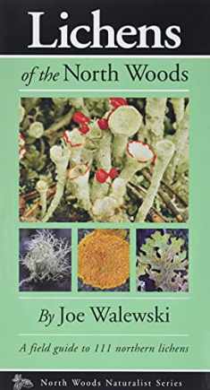 Lichens of the North Woods (Naturalist Series)
