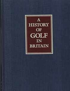 A History of Golf in Britain