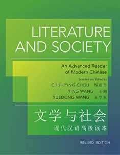 Literature and Society: An Advanced Reader of Modern Chinese - Revised Edition (The Princeton Language Program: Modern Chinese, 38)
