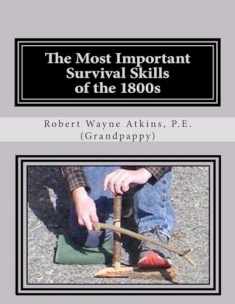 The Most Important Survival Skills of the 1800s