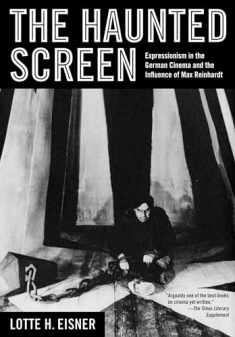 The Haunted Screen: Expressionism in the German Cinema and the Influence of Max Reinhardt