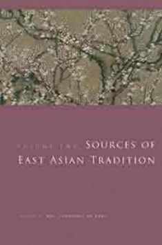Sources of East Asian Tradition, Vol. 2: The Modern Period (Introduction to Asian Civilizations)