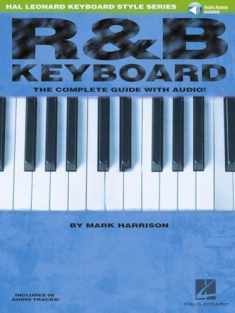 R&B Keyboard: The Complete Guide with CD! (Hal Leonard Keyboard Style)