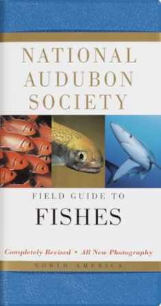 National Audubon Society Field Guide to Fishes: North America (National Audubon Society Field Guides)