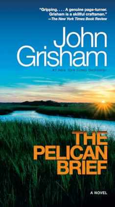 The Pelican Brief: A Novel