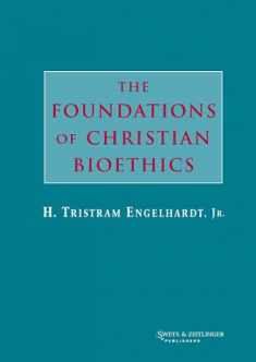 The Foundations of Christian Bioethics