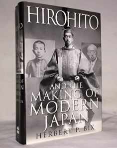 Hirohito And The Making Of Modern Japan