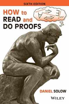 How to Read and Do Proofs: An Introduction to Mathematical Thought Processes