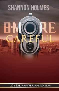 B-More Careful: 20 Year Anniversary Edition