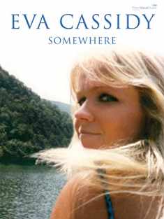 Eva Cassidy -- Somewhere: Piano/Vocal/Guitar (Faber Edition)
