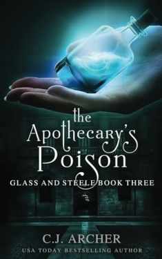 The Apothecary's Poison (Glass and Steele)