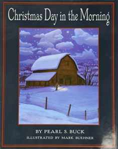Christmas Day in the Morning: A Christmas Holiday Book for Kids