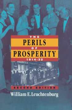 The Perils of Prosperity, 1914-1932, 2nd Edition