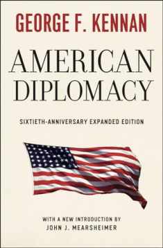 American Diplomacy: Sixtieth-Anniversary Expanded Edition (Walgreen Foundation Lectures)