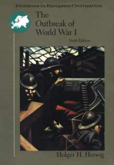 The Outbreak Of World War I (Problems in European Civilization Series)