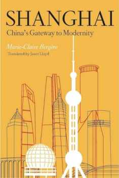Shanghai: China's Gateway to Modernity