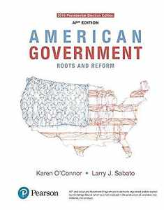 American Government: Roots and Reform, AP* Edition - 2016 Presidential Election, 13th Edition