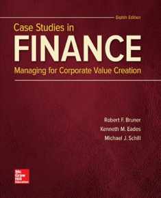 Case Studies in Finance (The Mcgraw-hill Education Series in Finance, Insurance, and Real Estate)
