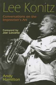Lee Konitz: Conversations on the Improviser's Art (Jazz Perspectives)