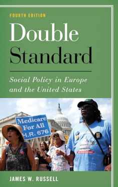 Double Standard: Social Policy in Europe and the United States