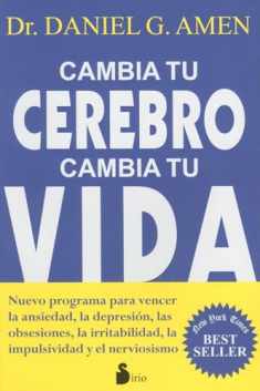 Cambia tu cerebro, cambia tu vida (Spanish Edition)