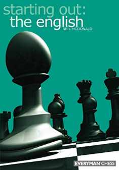 Starting Out: the English (Starting Out - Everyman Chess)