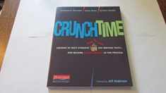 Crunchtime: Lessons to Help Students Blow the Roof Off Writing Tests--and Become Better Writ ers in the Process