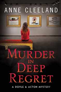 Murder in Deep Regret: Doyle & Acton #11 (The Doyle & Acton Murder Series)