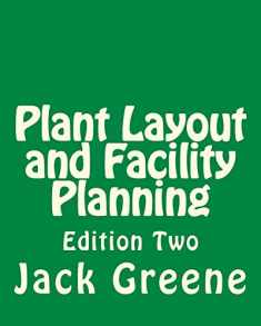 Plant Layout and Facility Planning: Edition Two