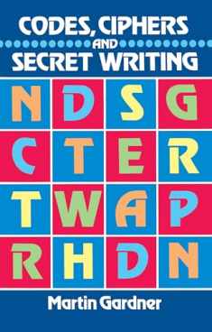 Codes, Ciphers and Secret Writing (Dover Puzzle Books)