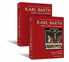 Wiley Blackwell Companion to Karl Barth (Wiley Blackwell Companions to Religion)