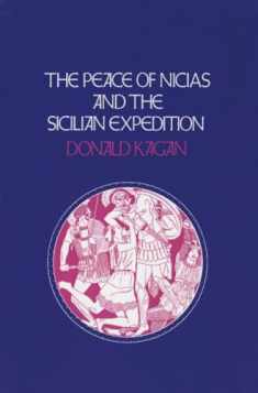 The Peace of Nicias and the Sicilian Expedition (New History of the Peloponnesian War) (VOLUME 3)