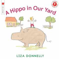 A Hippo in Our Yard (I Like to Read)