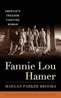 Fannie Lou Hamer: America's Freedom Fighting Woman (Library of African American Biography)
