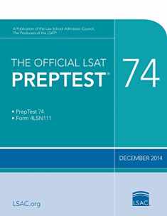 The Official LSAT PrepTest 74: (Dec. 2014 LSAT)
