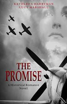 The Promise: A World War 2 Historical Romance Novel