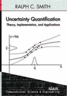 Uncertainty Quantification: Theory, Implementation, and Applications (Computational Science and Engineering)
