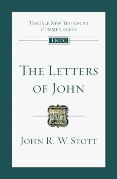 The Letters of John: An Introduction and Commentary (Volume 19) (Tyndale New Testament Commentaries)