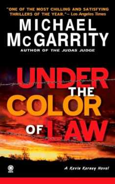 Under the Color of Law (Kevin Kerney)