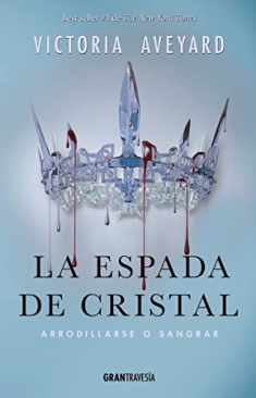 La espada de cristal (La reina roja) (Spanish Edition)