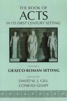 The Book of Acts: Vol. 2, Graeco-Roman Setting (The Book of Acts in Its First Century Setting (BAFCS))