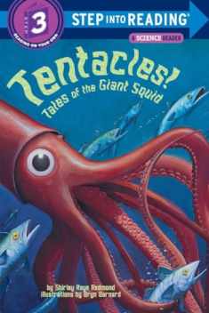 Tentacles!: Tales of the Giant Squid (Step into Reading)