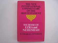 The Books of Ezra and Nehemiah (New International Commentary on the Old Testament)