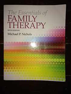The Essentials of Family Therapy (6th Edition)