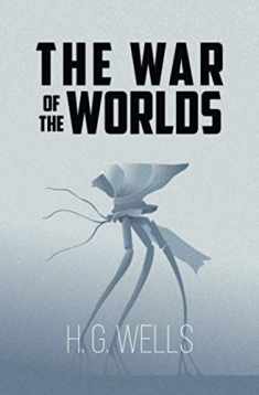 The War of the Worlds (Reader's Library Classics)